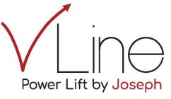 V-LINE POWER LIFT BY JOSEPH