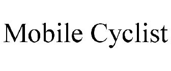 MOBILE CYCLIST