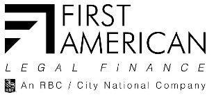 FIRST AMERICAN LEGAL FINANCE AN RBC / CITY NATIONAL COMPANY