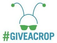 #GIVEACROP