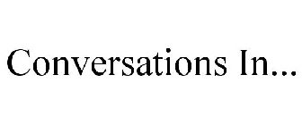 CONVERSATIONS IN...