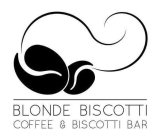 BLONDE BISCOTTI COFFEE & BISCOTTI BAR