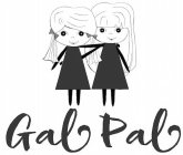 GAL PAL