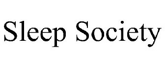 SLEEP SOCIETY