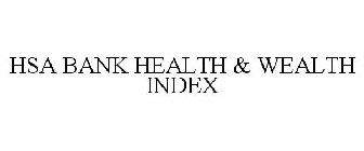 HSA BANK HEALTH & WEALTH INDEX
