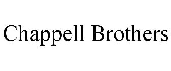CHAPPELL BROTHERS