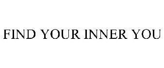 FIND YOUR INNER YOU