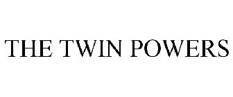 THE TWIN POWERS