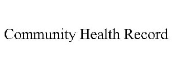COMMUNITY HEALTH RECORD