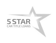 5 STAR CAR TITLE LOANS