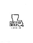 CERTIFIED CREOLE A LOUISIANA PRODUCT