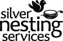SILVER NESTING SERVICES