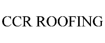 CCR ROOFING