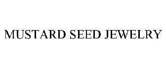 MUSTARD SEED JEWELRY