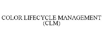 COLOR LIFECYCLE MANAGEMENT (CLM)