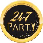 24-7 PARTY