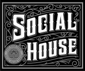 SOCIAL HOUSE ESSE QUAM VIDERI SOCIAL HOUSE VODKA
