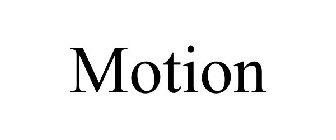 MOTION