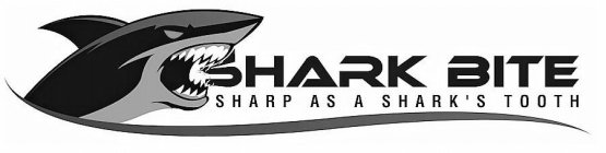 SHARKBITE SHARP AS A SHARK'S TOOTH