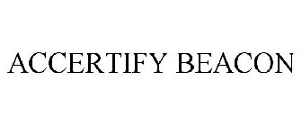 ACCERTIFY BEACON