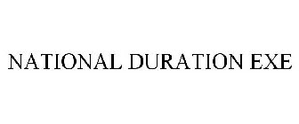 NATIONAL DURATION EXE
