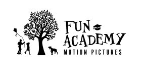 FUN ACADEMY MOTION PICTURES