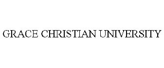 GRACE CHRISTIAN UNIVERSITY