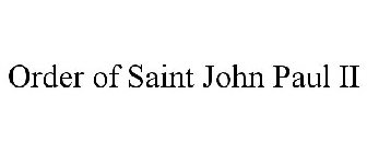 ORDER OF SAINT JOHN PAUL II