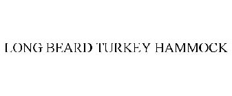 LONG BEARD TURKEY HAMMOCK