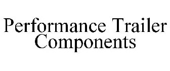 PERFORMANCE TRAILER COMPONENTS