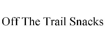 OFF THE TRAIL SNACKS