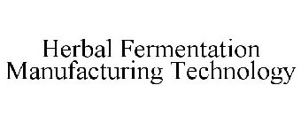 HERBAL FERMENTATION MANUFACTURING TECHNOLOGY