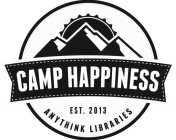CAMP HAPPINESS EST. 2013 ANYTHINK LIBRARIES