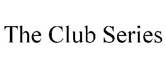 THE CLUB SERIES