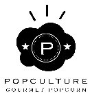 P POPCULTURE GOURMET POPCORN