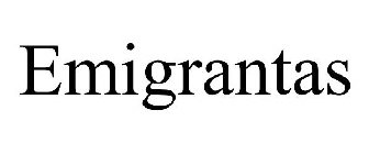 EMIGRANTAS