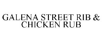 GALENA STREET RIB & CHICKEN RUB