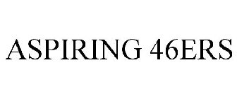 ASPIRING 46ERS
