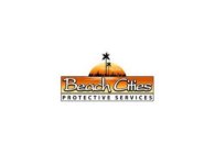 BEACH CITIES PROTECTIVE SERVICES