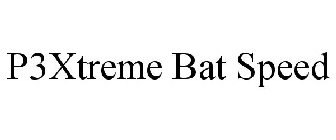 P3XTREME BAT SPEED