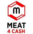 M MEAT 4 CASH