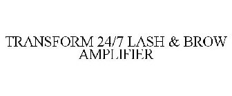 TRANSFORM 24/7 LASH & BROW AMPLIFIER