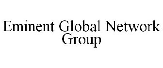 EMINENT GLOBAL NETWORK GROUP