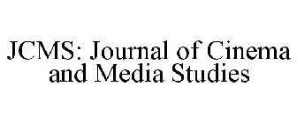 JCMS: JOURNAL OF CINEMA AND MEDIA STUDIES