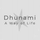 DHUNAMI A WAY OF LIFE