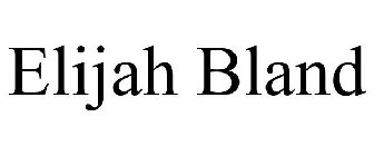 ELIJAH BLAND