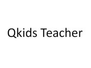 QKIDS TEACHER