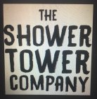 THE SHOWER TOWER COMPANY