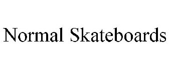 NORMAL SKATEBOARDS
