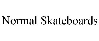 NORMAL SKATEBOARDS